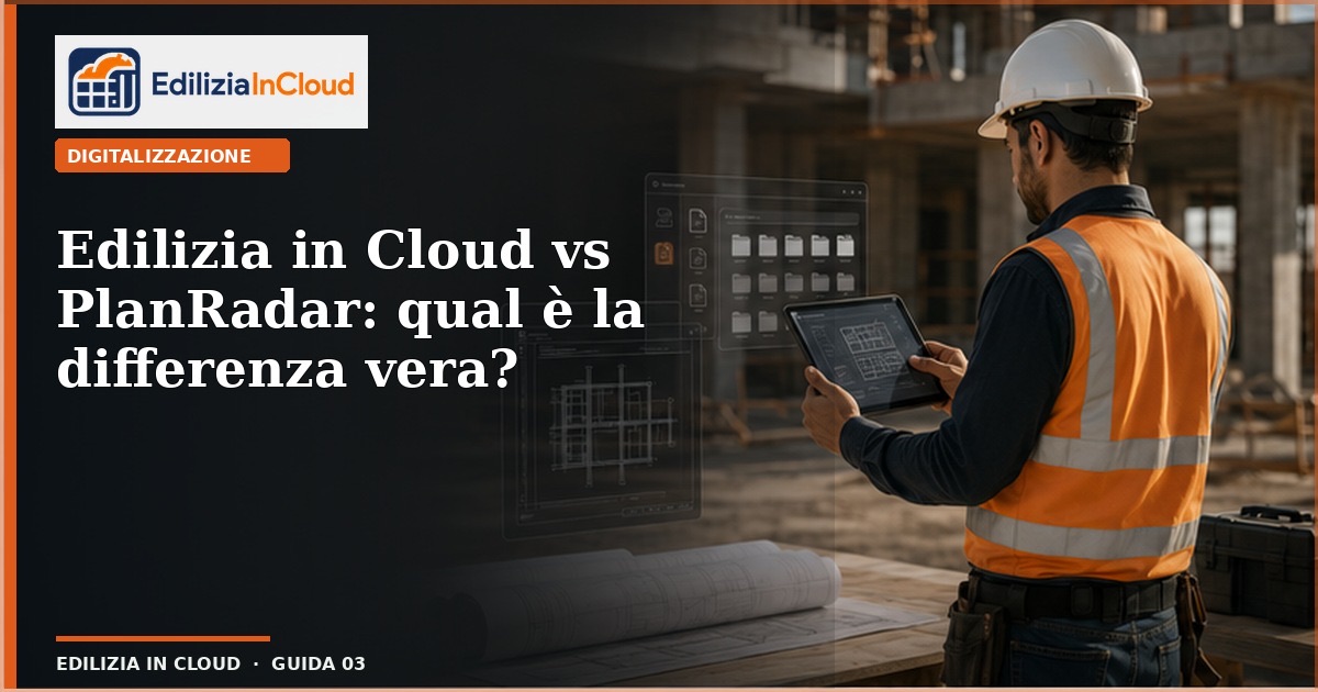 Edilizia in Cloud vs PlanRadar: qual è la differenza vera?